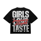 Black 'Girls Love Taste' Tee